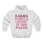 Karma Is Only A Bitch If You Are Women's Casual Hoodie