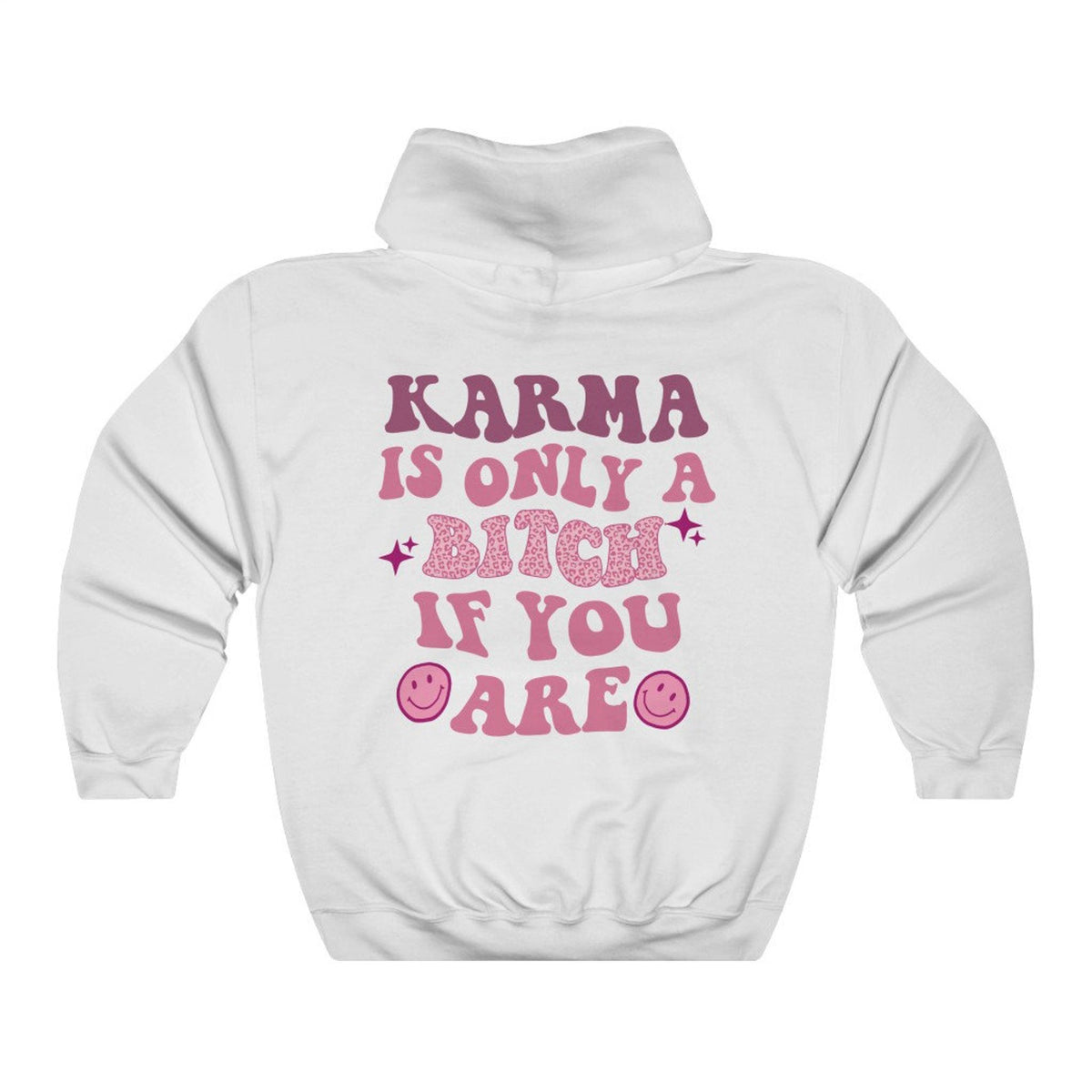 Karma Is Only A Bitch If You Are Women's Casual Hoodie